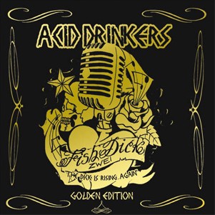 Okładka albumu Acid Drinkers - Fishdick Zwei The Dick Is Rising Again