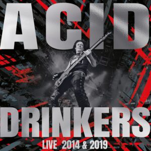 Acid Drinkers - Pol’and’Rock 2019 / Przystanek Woodstock 2014