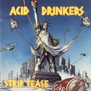 Okładka płyty Acid Drinkers – Strip Tease