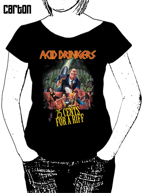 Damska koszulka Acid Drinkers - 25 Cents For a Riff