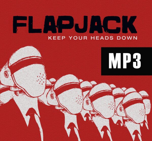 Flapjack - Keep Your Heads Down (mp3)