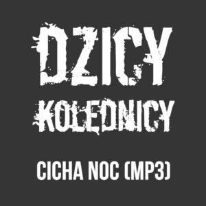 Mp3 - Jelonek i Dzicy Kolędnicy - Cicha noc