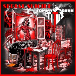 Okładka płyty Titus Tommy Gunn - Serial Suicide